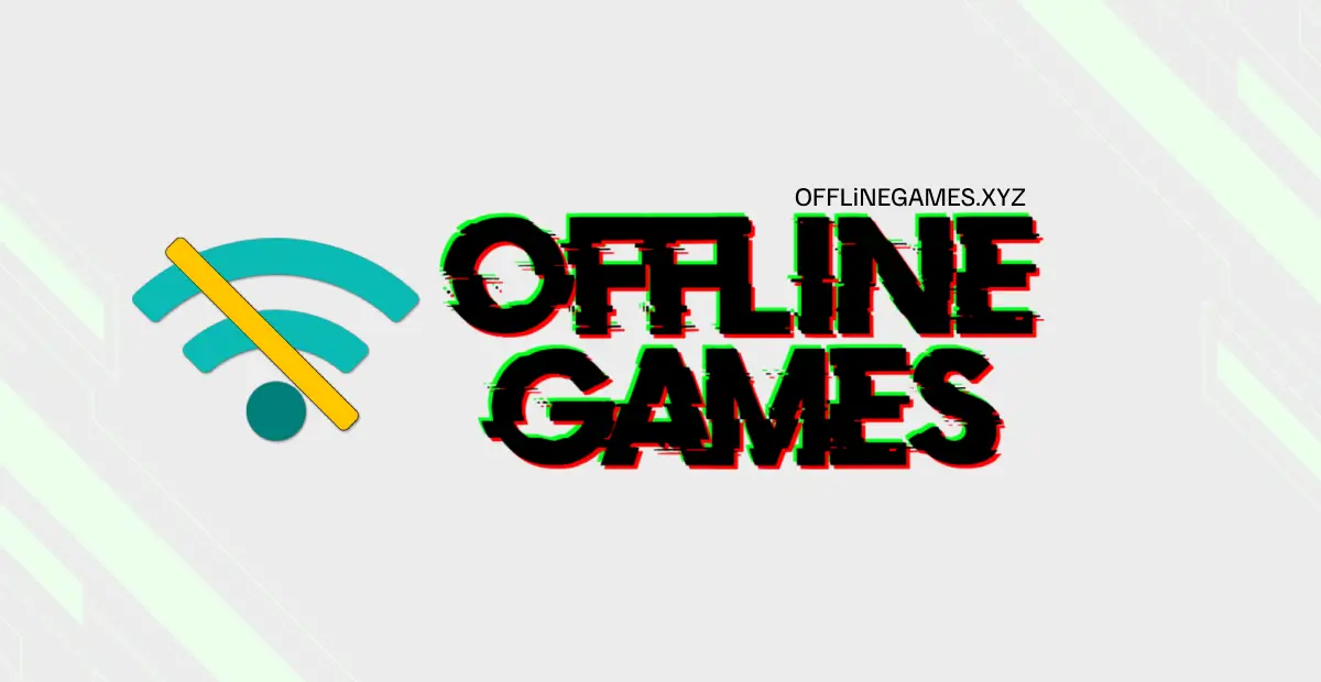 Offline Games